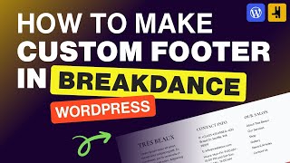 How to Create Custom Footer in WordPress using the Breakdance Footer Builder - Ep 02