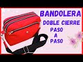 COMO HACER UNA CARTERA BANDOLERA DOBLE CIERRE zipper PASO A PASO / MOLDES PARA DESCARGAR // B nieves