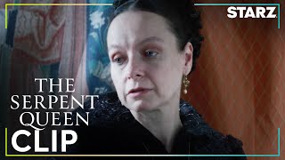The Serpent Queen | ‘Catherine's Dark Nature’ Ep. 7 Clip | STARZ