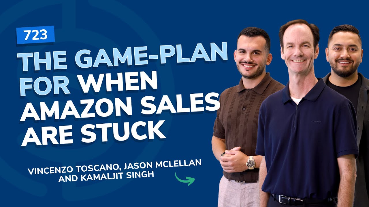 #723 - The Game-plan For When Amazon Sales Are Stuck