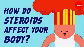 How do steroids affect your muscles and the rest of your body? - Anees Bahji