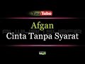 Karaoke Afgan - Cinta Tanpa Syarat