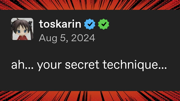 Ah...your secret technique...
