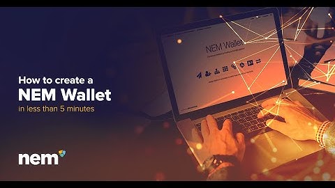 Getting Started: How to create a NEM Wallet on Mainnet