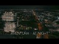 Aventura At Night (Drone Footage 4K)