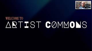 Artist Commons Info Session: Program Overview and Application Guide