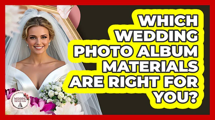 Which Wedding Photo Album Materials Are Right For You? - Wedding Trends Now