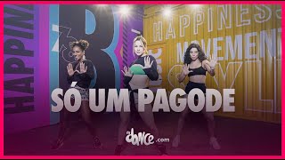 Só um Pagode - Turma do Pagode | FitDance (Coreografia)