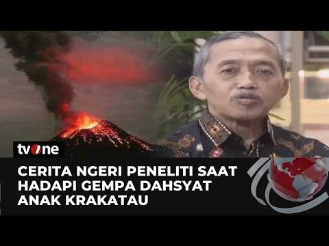Peneliti Jelaskan Dahsyatnya Gempa di Krakatau Kita Sampai Nggak Bisa Berdiri | tvOne