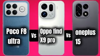 Poco F8 Ultra Vs Oppo Find X9 Pro Vs Oneplus 15 Best Phone Comparison 2025