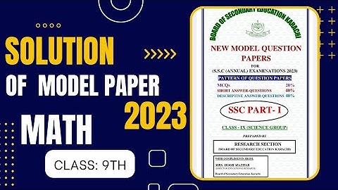 Model Paper 2023 Solution || Math || Class #9th || Karachi Board