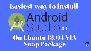 How to install Anroid Studio 3.1 on ubuntu 18.04 via snap package