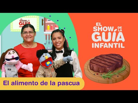 Alimento para la Pascua | El Show de La Guía Infantil
