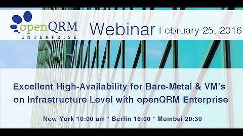 Webinar - HA for Bare Metal and VMs on Infrastructure Level with openQRM Enterprise