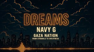 Navy G - Dreams Official Lyrics Video Kenyan Anthem
