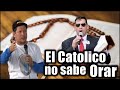 💥¿NO SABE COMO ORAR EL CATOLICO? 🤷‍♂️🙏  |SECRETO|✔