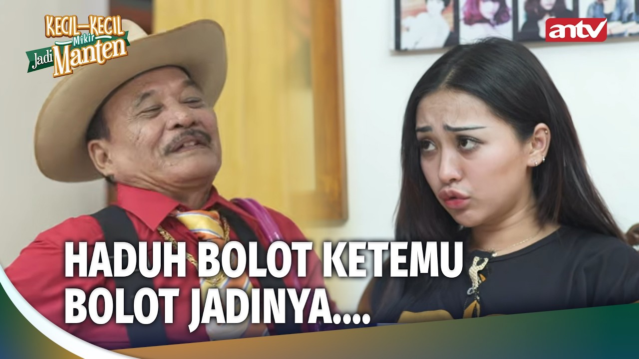 Ngakak Banget Haji Bolot Ketemu Cupi | Kecil-Kecil Mikir Jadi Manten Eps 115 (1/3)