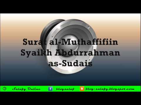 Surat al Muthaffifin Syaikh Abdurrahman as Sudais