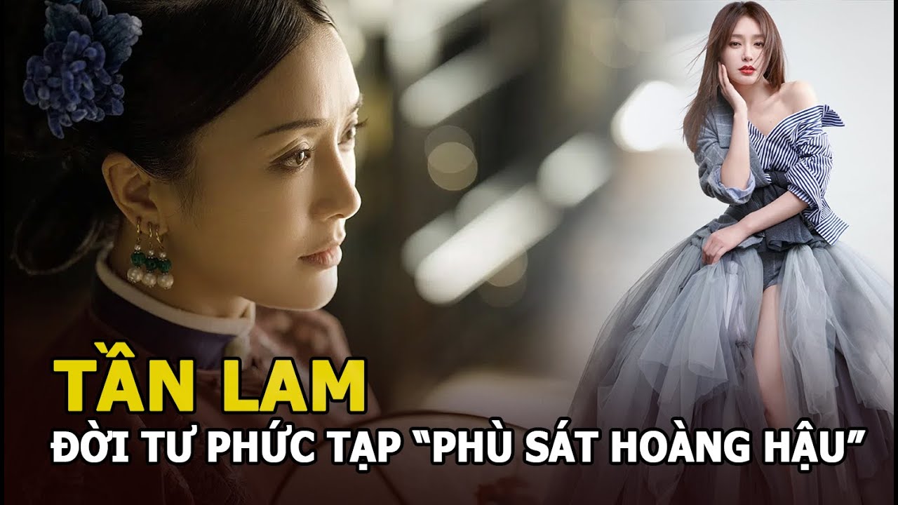 Tần Lam - Mối tình đau đớn với Huỳnh hiểu Minh và đời... - youtube