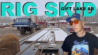 SINCE YOUR HERE..... RIG SKID SLAVE LAKE