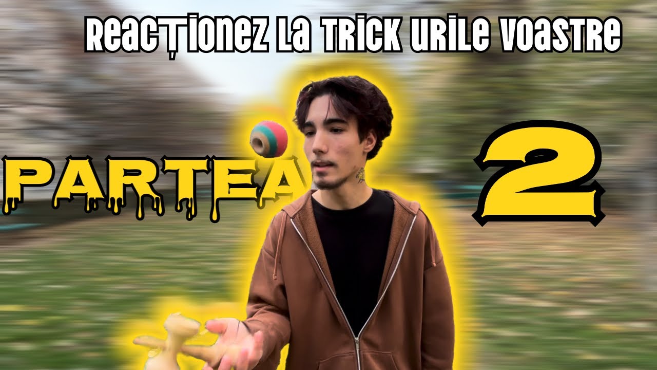 Reacționez la trick urile voastre 2!!! + le recreez! (REPOSTAT)