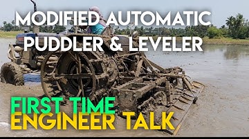Engineer Talk - First Time, Modified Automatic Puddler & Leveler with Powertrac Euro 45 Tractor
