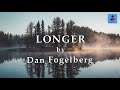 Capture de la vidéo Longer By Dan Fogelberg (Lyrics)