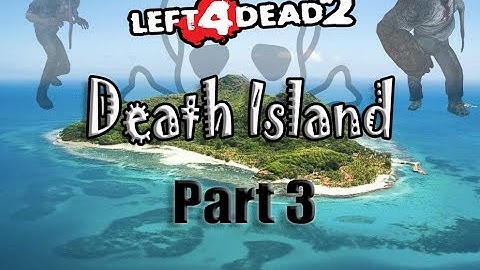 Left 4 Dead 2 Death Island Custom Campaign on Advanced Part 3 Tagalog