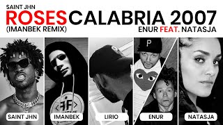 Roses x Calabria 2007 - SAINt JHN, Imanbek, Enur, Natasja (Lirio Mashup) Resimi