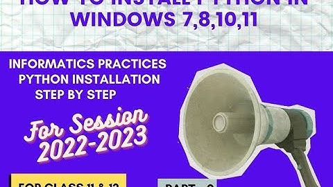 How to install Python in Windows 7,8,10,11|Step by step |Session 2023| Video 1.