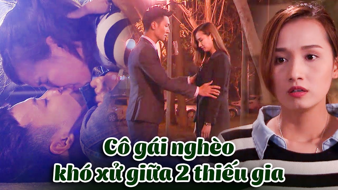 Cô gái nghèo KHÓ LỰA CHỌN giữa 2 thiếu gia ĐIỂN TRAI GIÀU CÓ | Zippo mù tạt và em | VFC Official