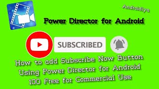no copyright green screen subscribe button bell icon Using PowerDirector Android Video Editor 2020