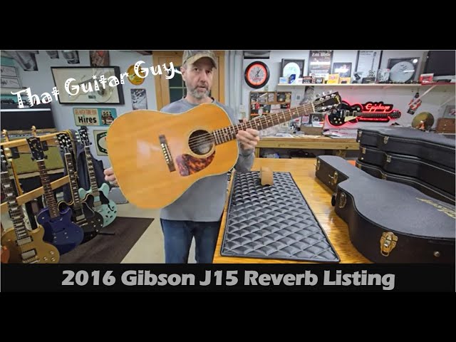 2016 Gibson J15 For Sale ( Reverb listing ) - YouTube