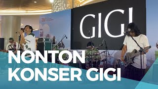 GIGI BAND KONSER DI CIBUBUR // SERUH BANGET GUYS