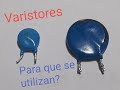 Componentes electrónicos: Varistores