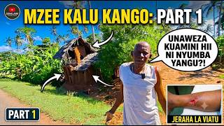 MZEE KALU KANGO (PART 1): Ghorofa, Safari Ya Maumivu, Ushauri Wa Kukatwa Mguu Na Muujiza Wa Mzungu!🔥
