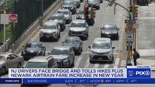 NJ drivers face bridge, tolls hikes; along with Newark Airport AirTrain fare increase