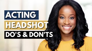 My Acting Headshot Dos and Donts -  Branding, Tips & What to Expect!