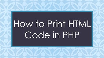 How to Print HTML Code in PHP