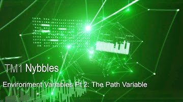 The Path Environment Variable In Windows (Nybble 00020, Environment Variables part 2 of 3)