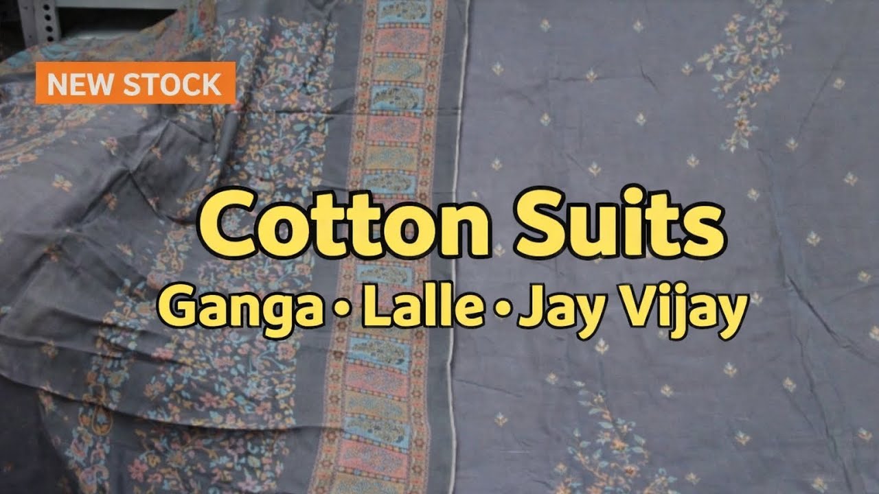New Cotton Suit Collection | Ganga, Lalle, Kashi Brand | Than Suits Jay Vijay, Shankar, Sahiba 