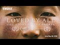 Loved by All - Official Teaser