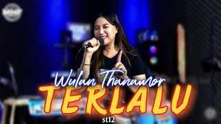 TERLALU (ST12) Versi DJ Jandhut - Wulan Thanamor || Cover by MNF 