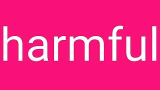 Harmful Definition & Meaning