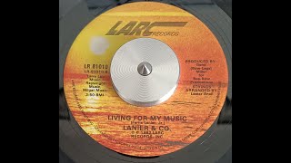 Lanier & Co - Living For My Music (1982) [Boogie-Funk] HQ