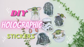 How to Make Holographic Stickers | No Cricut or Silhouette Needed | DIY