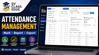 SV Class Edge Attendance Management | Mark Attendance, Reports & Holidays