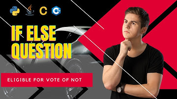 How to determine whether person is eligible for Vote || #if #else #elif #python | Python full Course