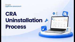How to Uninstall CRA Using PowerShell | Chrome Readiness Assessment