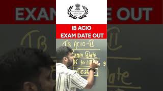 IB ACIO 2025 EXAM DATE OUT